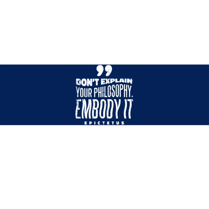 Embody Your Philosophy Bumper Sticker