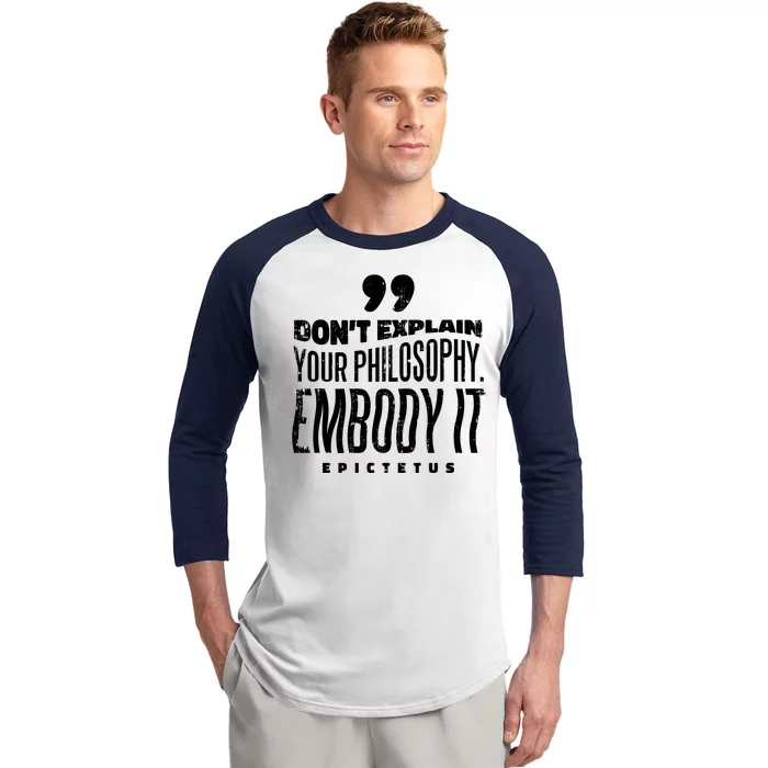 Embody Your Philosophy Baseball Sleeve Shirt