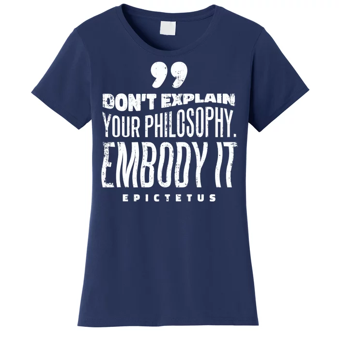 Embody Your Philosophy Women's T-Shirt