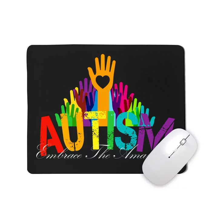 Embrace The Amazing Autism Hands Mousepad