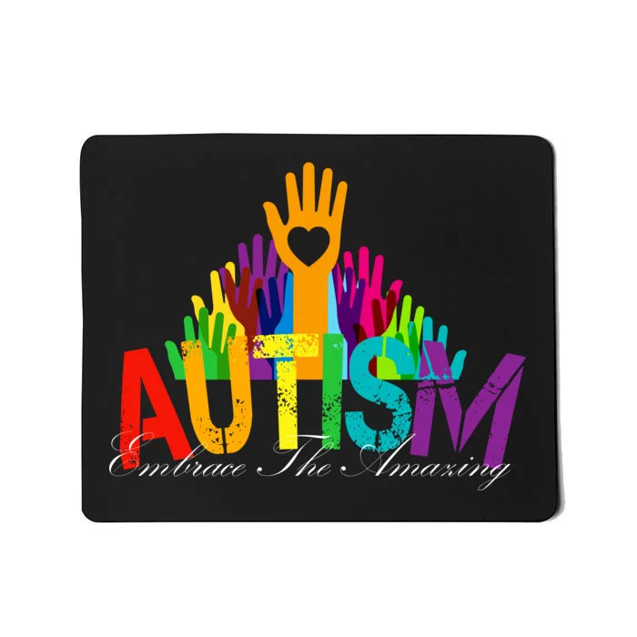 Embrace The Amazing Autism Hands Mousepad