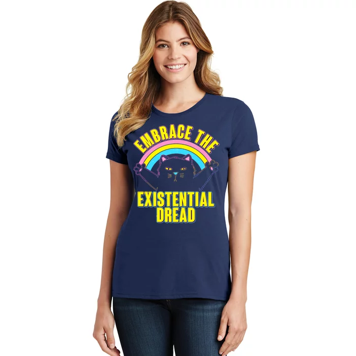 Embrace The Existential Dread Cat Women's T-Shirt