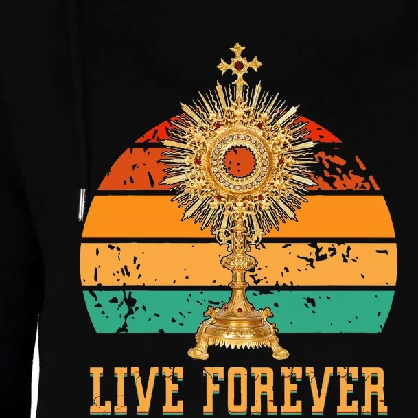 Eucharist Monstrance Catholic Church Lives That Forever Womens Funnel Neck Pullover Hood