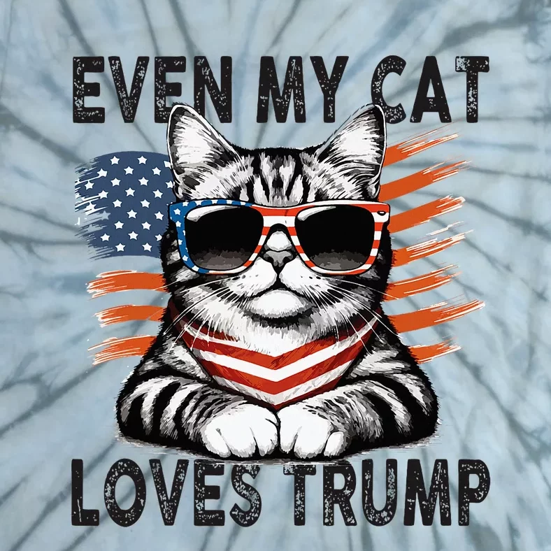 Even My Cat Loves Trump Patriotic American Flag Sunglasses Tie-Dye T-Shirt