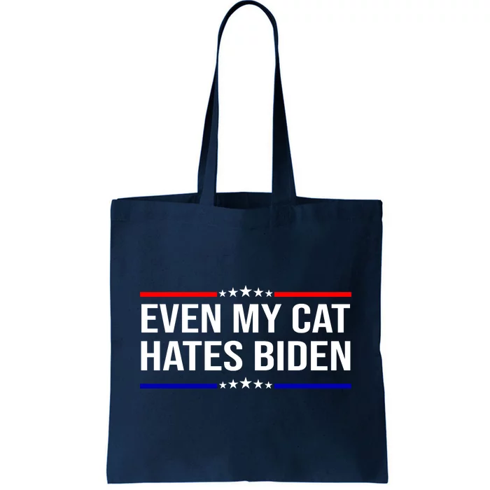 Even My Cat Hates Biden Funny Anti Biden FJB Tote Bag