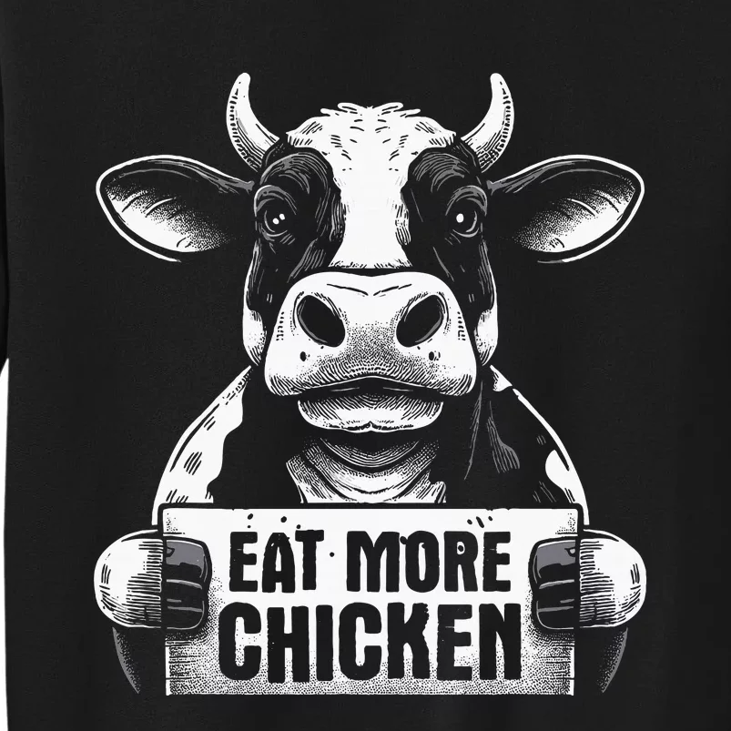 Eat More Chicken Funny Cow Beef Meat Bbq Lover Tall Sweatshirt