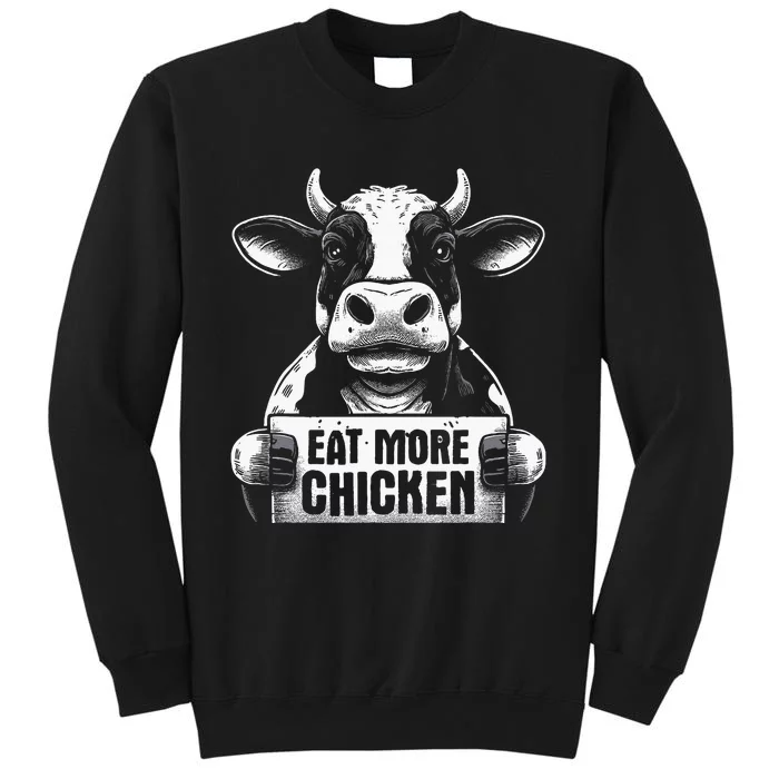 Eat More Chicken Funny Cow Beef Meat Bbq Lover Tall Sweatshirt