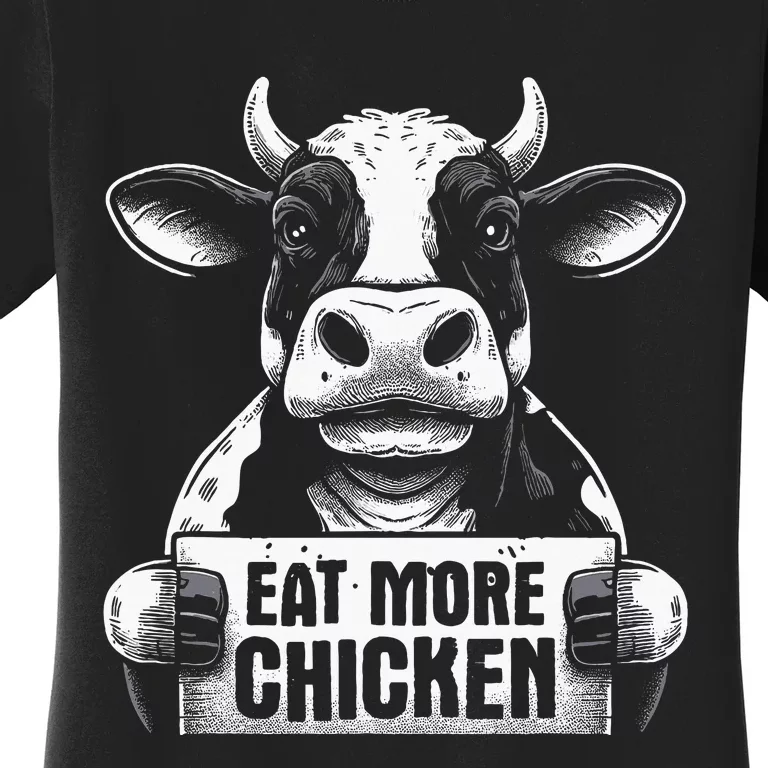 Eat More Chicken Funny Cow Beef Meat Bbq Lover Women's T-Shirt