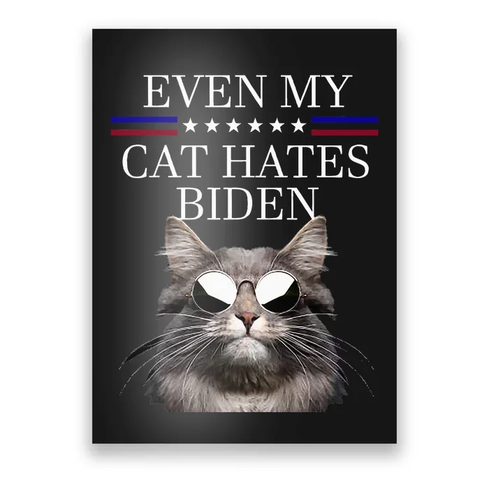 Even My Cat Hates Biden Poster