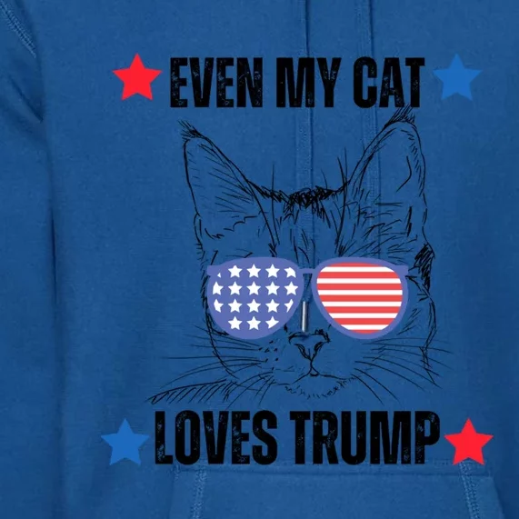 Even My Cat Loves Trump The Felon 2024 Us Election Cute Gift Premium Hoodie