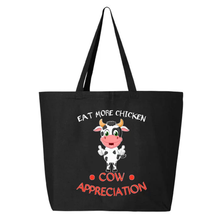 Eat More Chicken Funny Cow Appreciation Day Gift Cow Lovers 25L Jumbo Tote