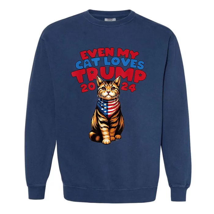 Even My Cat Loves Trump 2024 Garment-Dyed Sweatshirt