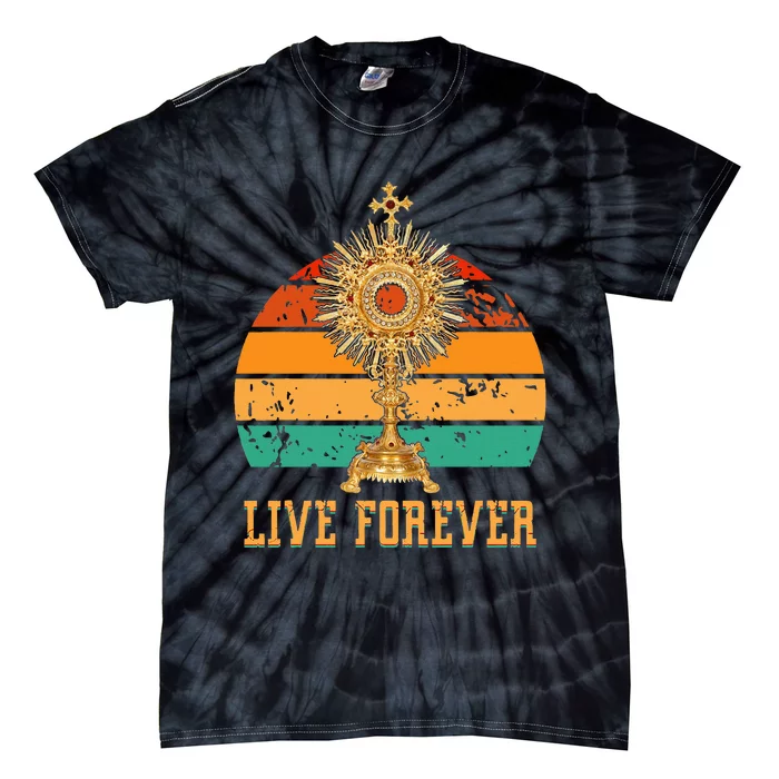 Eucharist Monstrance Catholic Church Lives That Forever Tie-Dye T-Shirt