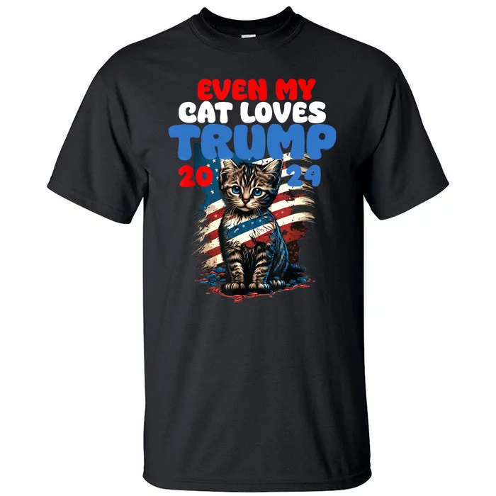 Even My Cat Loves Trump 2024 Love Cats Love Trump Tall T-Shirt