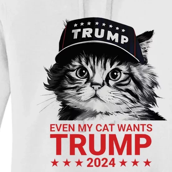 Even My Cat Wants Trump 2024 Funny American Cat Pro Trump Women's Pullover Hoodie