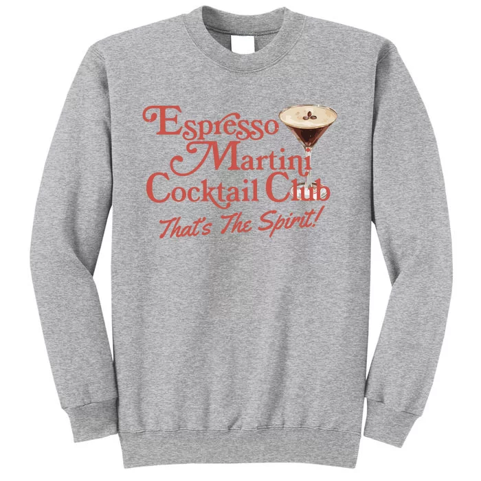 Espresso Martini Cocktail Club Tall Sweatshirt