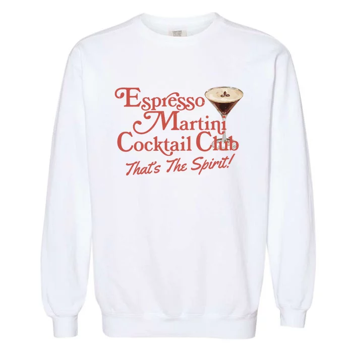 Espresso Martini Cocktail Club Garment-Dyed Sweatshirt