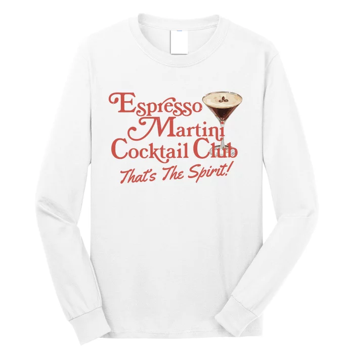 Espresso Martini Cocktail Club Long Sleeve Shirt