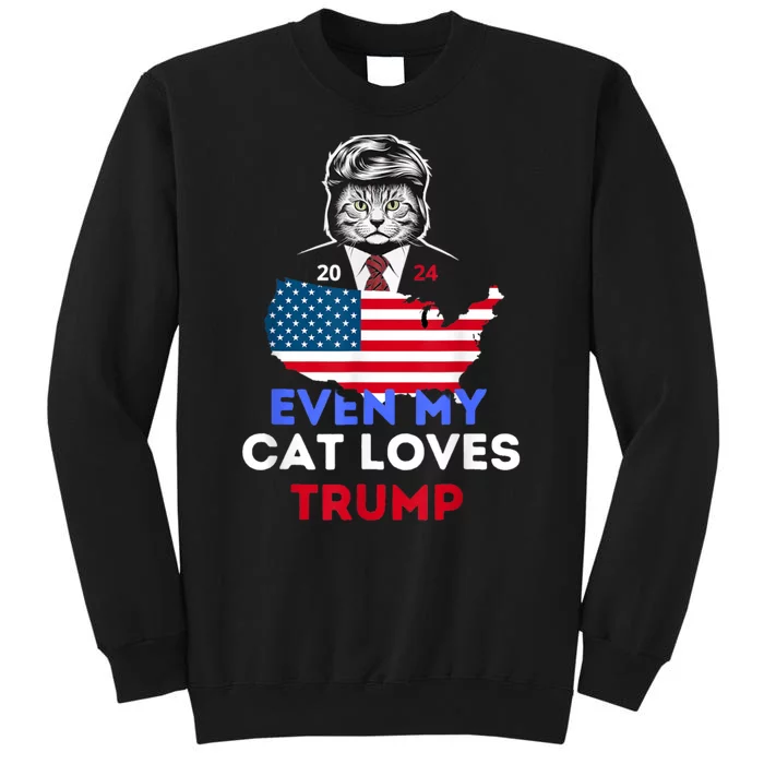 Even My Cat Loves Trump Usa Flag Election Trump Support Tall Sweatshirt