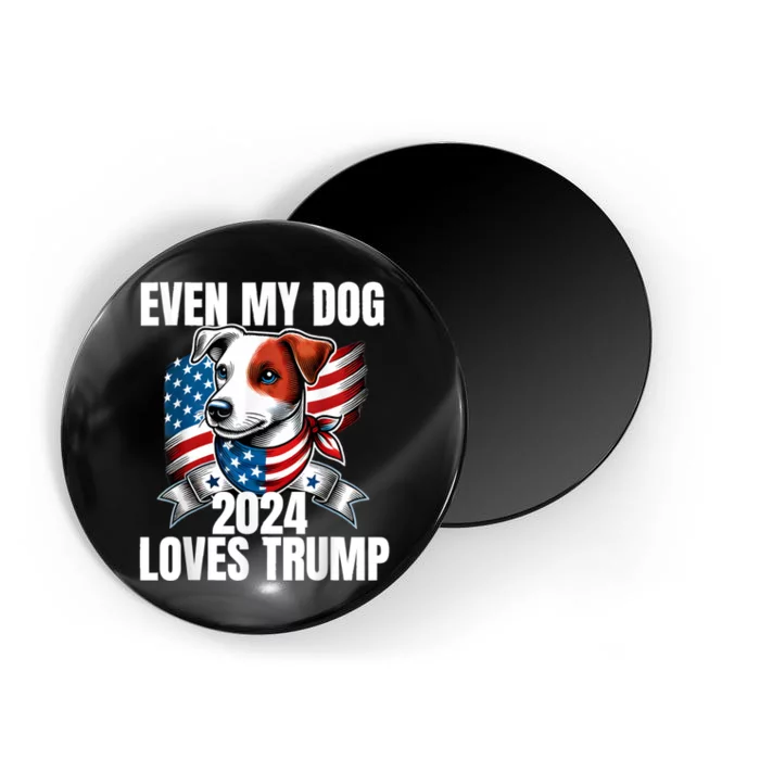 Even My Dog Loves Trump Usa Flag Election Trump Support Magnet