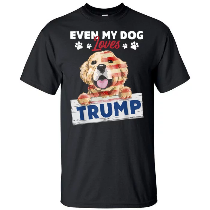 Even My Dog Loves Trump Usa Flag Election Trump Support Tall T-Shirt