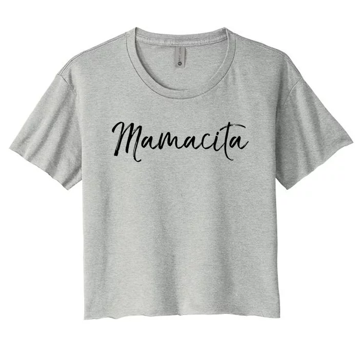 Espanol Mother's Day Gift Of Spanish Moms Mamacita Gift Women's Crop Top Tee