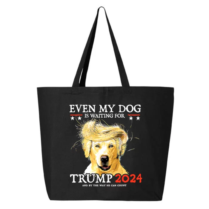 Even My Dog Is Waiting For Trump 2024 25L Jumbo Tote