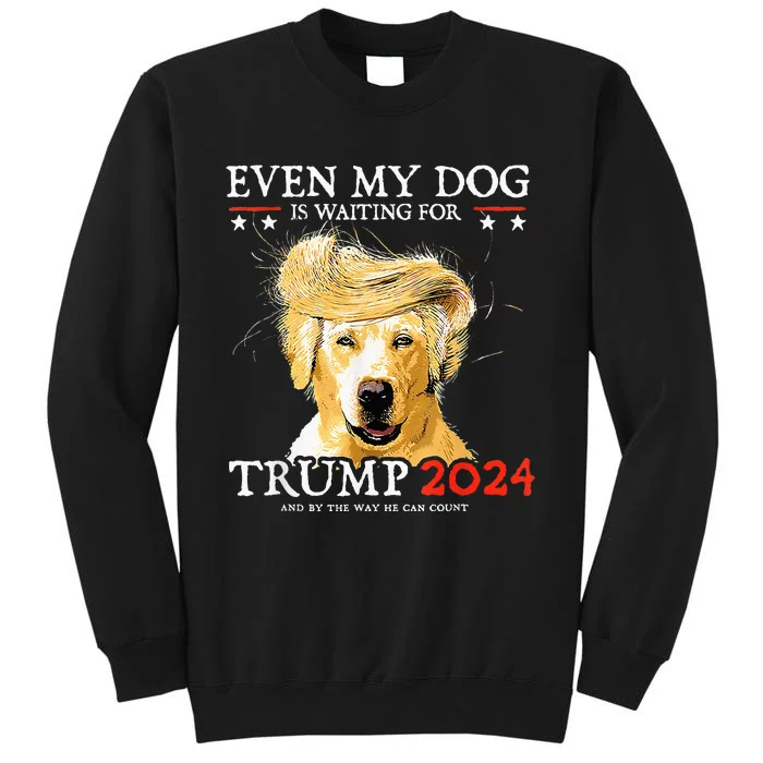 Even My Dog Is Waiting For Trump 2024 Funny Dog Sweatshirt