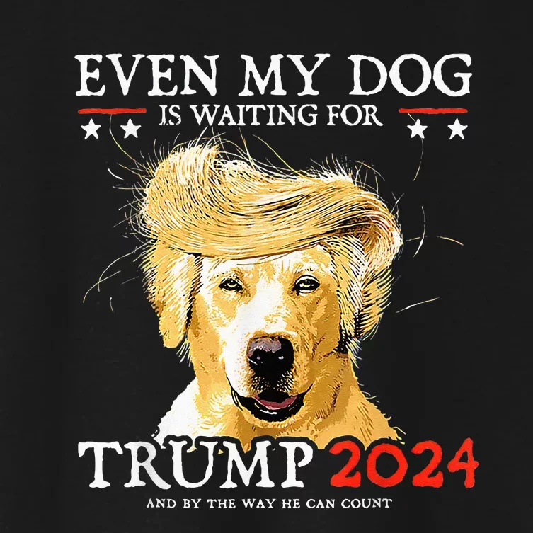 Even My Dog Is Waiting For Trump 2024 Funny Dog Women's Crop Top Tee