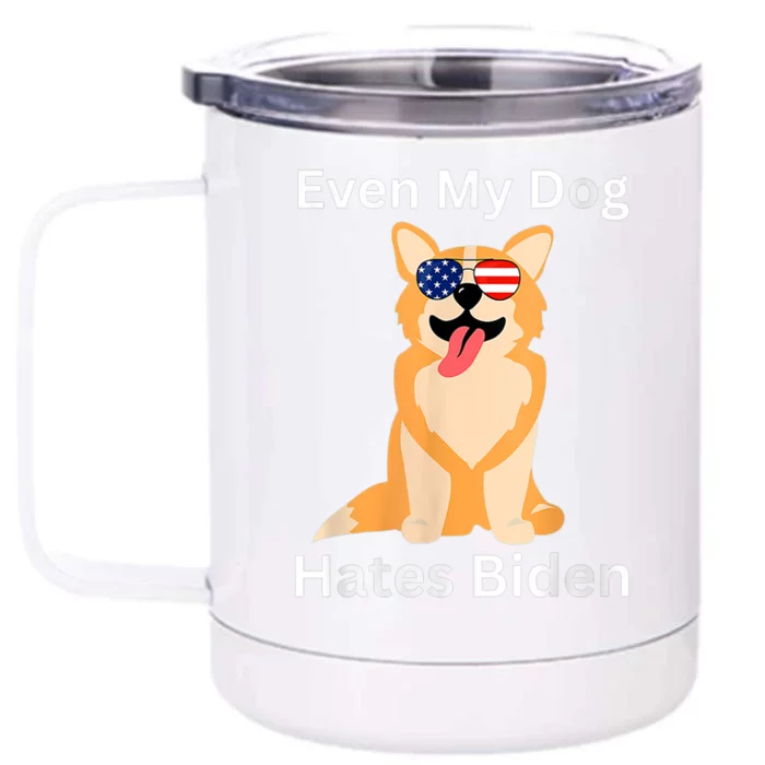 Even My Dog Hates Biden Republican Anti Joe Biden USA Flag Front & Back 12oz Stainless Steel Tumbler Cup