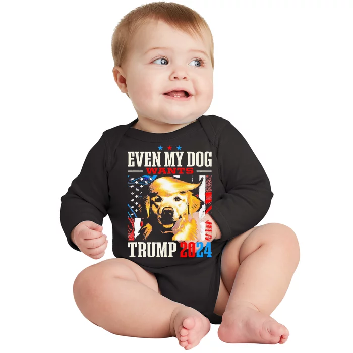 Even My Dog Wants Trump 2024 Baby Long Sleeve Bodysuit