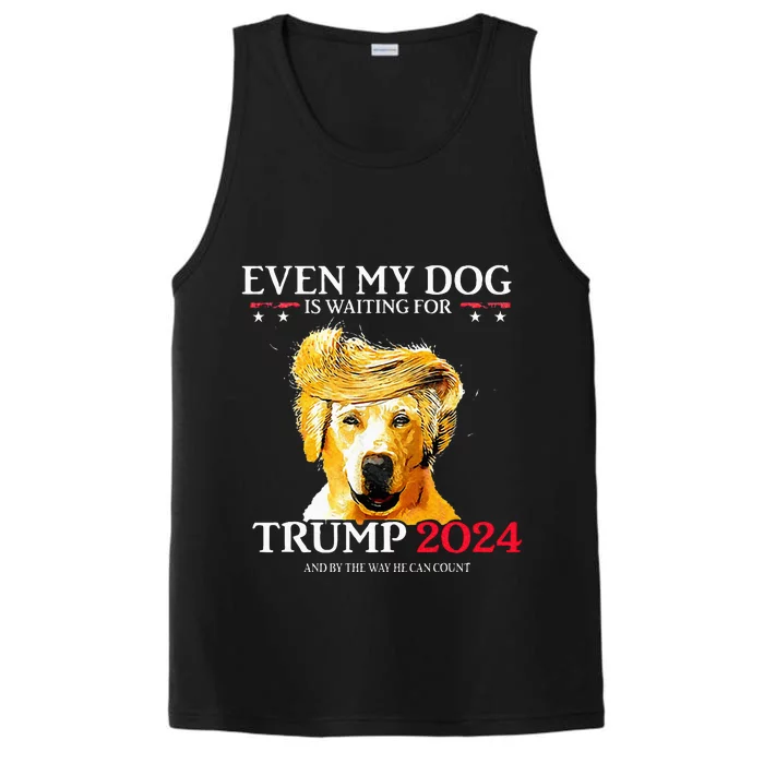 Even My Dog Is Waiting For Trump 2024 Funny Dog Trump Hair Performance Tank