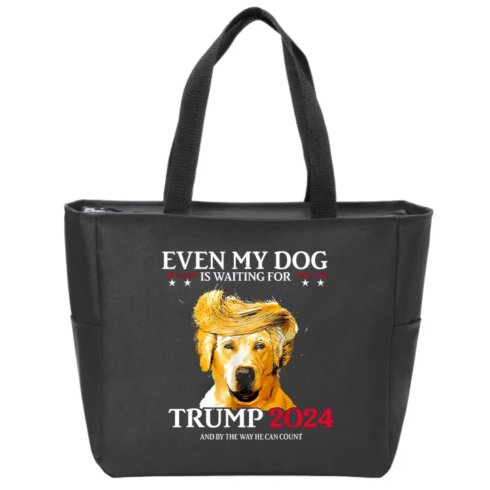 Even My Dog Is Waiting For Trump 2024 Funny Dog Trump Hair Zip Tote Bag