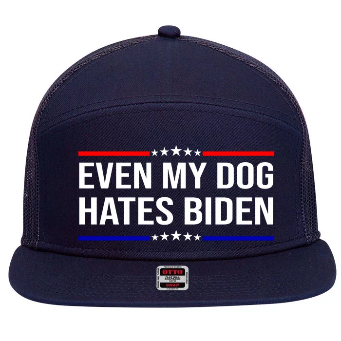 Even My Dog Hates Biden Funny Anti Biden FJB 7 Panel Mesh Trucker Snapback Hat