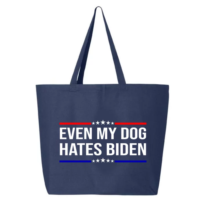 Even My Dog Hates Biden Funny Anti Biden FJB 25L Jumbo Tote