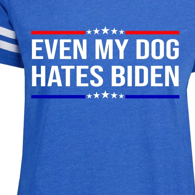 Even My Dog Hates Biden Funny Anti Biden FJB Enza Ladies Jersey Football T-Shirt