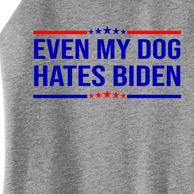 Even My Dog Hates Biden Funny Anti Biden FJB Women’s Perfect Tri Rocker Tank