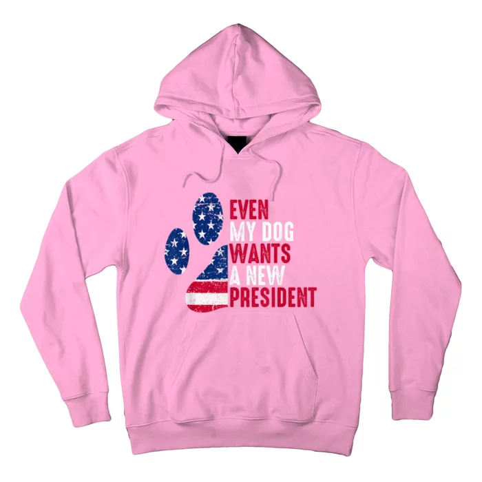 Even My Dog Wants A New President Dog Paw Hoodie