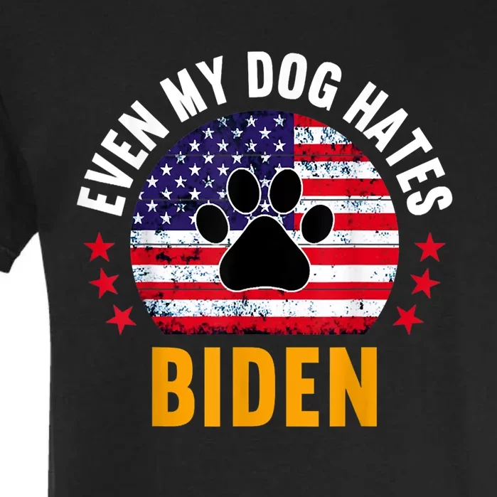 Even My Dog Hates Biden, Funny Anti Biden Garment-Dyed Heavyweight T-Shirt