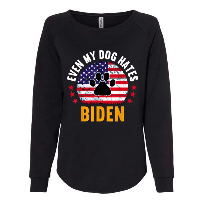 Even My Dog Hates Biden, Funny Anti Biden Womens California Wash Sweatshirt