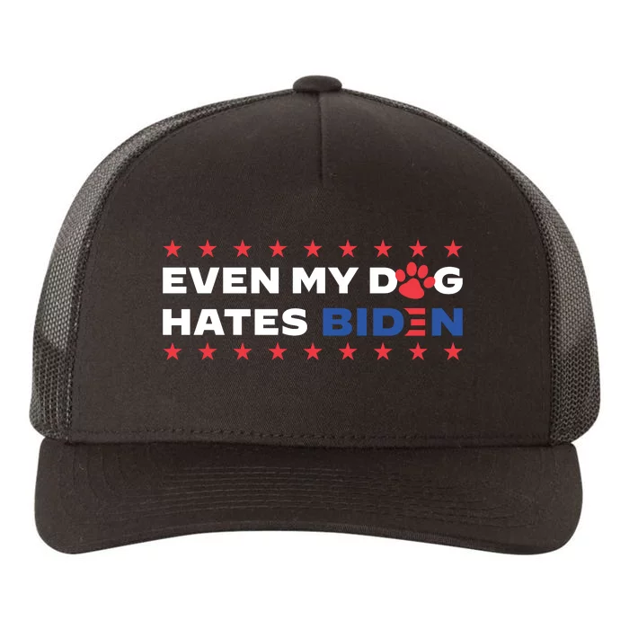 Even My Dog Hates Biden Yupoong Adult 5-Panel Trucker Hat