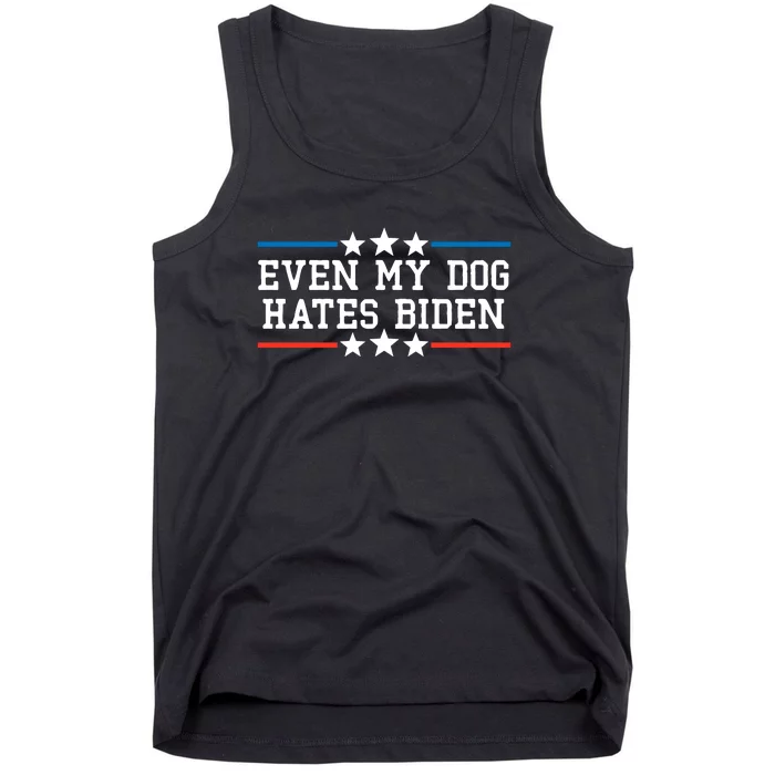 Even My Dog Hates Biden Funny Anti Biden FJB Tank Top