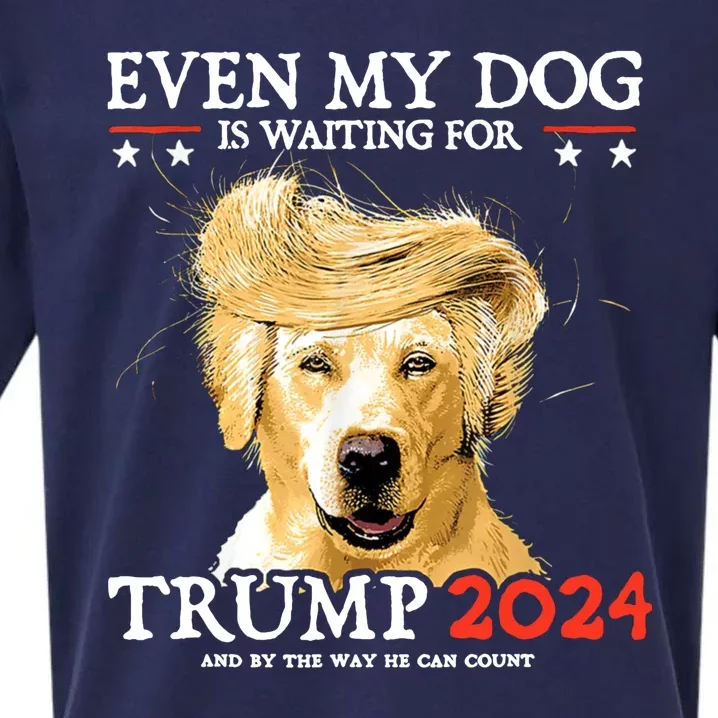 Even My Dog Is Waiting For Trump Can Count Sueded Cloud Jersey T-Shirt