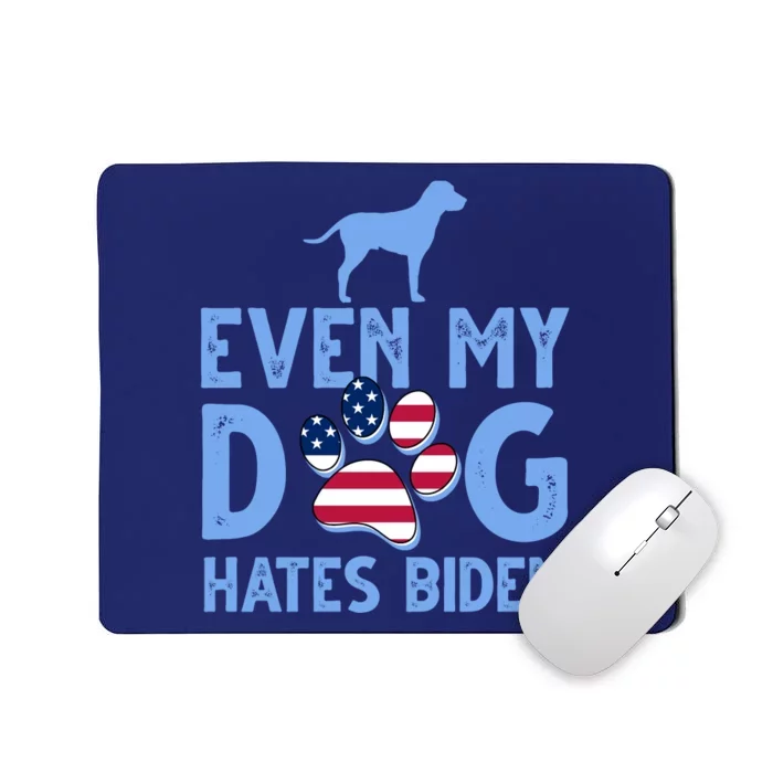 Even My Dog Hates Biden Mousepad