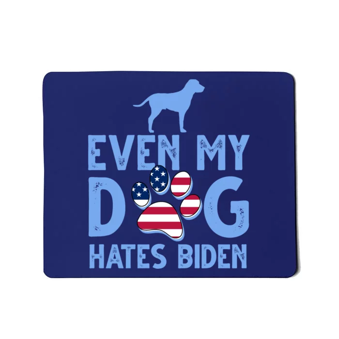 Even My Dog Hates Biden Mousepad