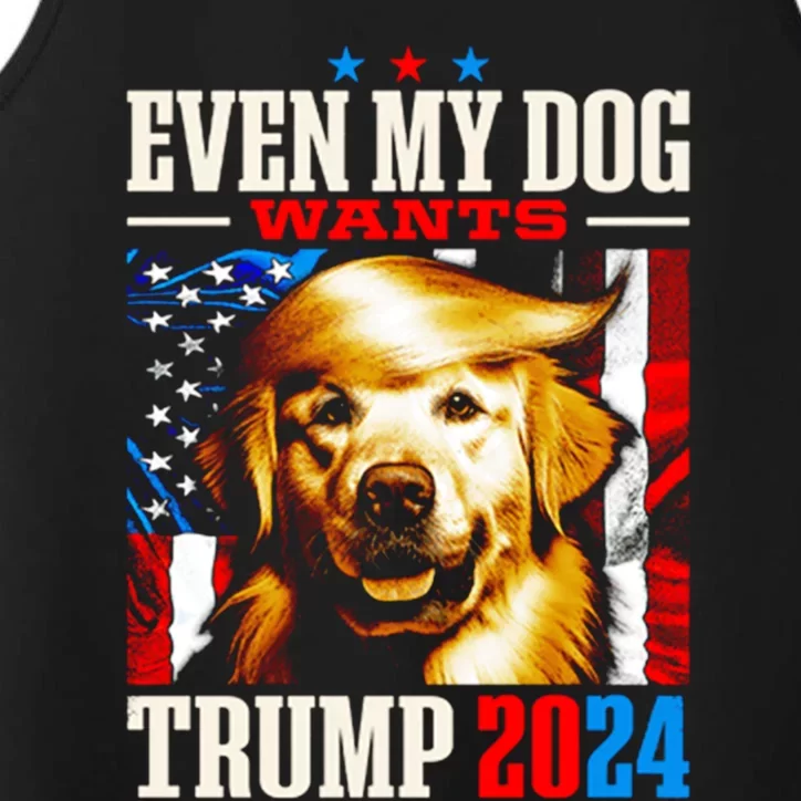 Even My Dog Wants Trump 2024 Gift Performance Tank