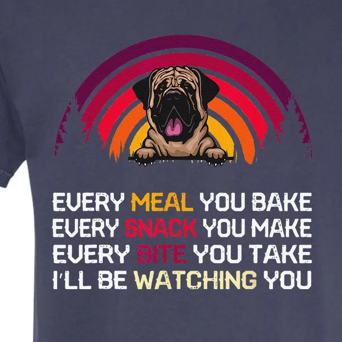 English Mastiff Dog Ill Be Watching You Lover Fathers Day Garment-Dyed Heavyweight T-Shirt