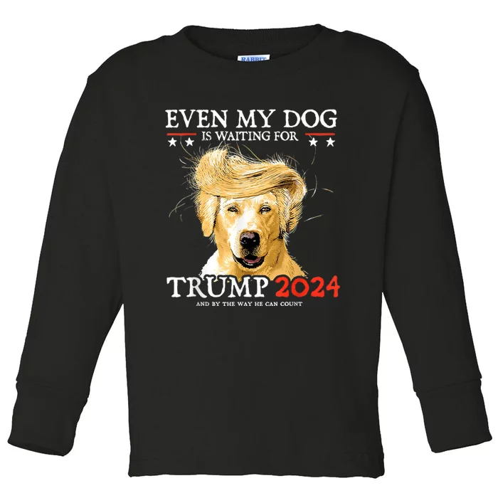 Even My Dog Is Waiting For Trump 2024 Toddler Long Sleeve Shirt