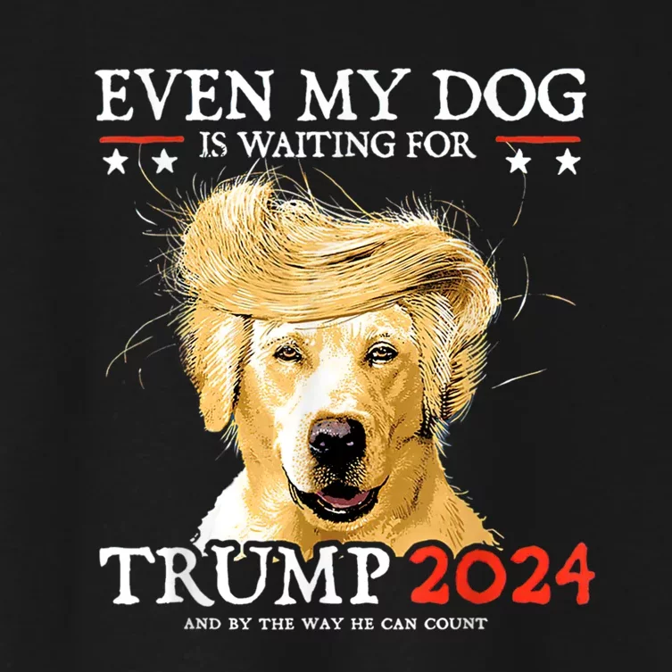 Even My Dog Is Waiting For Trump 2024 Women's Crop Top Tee