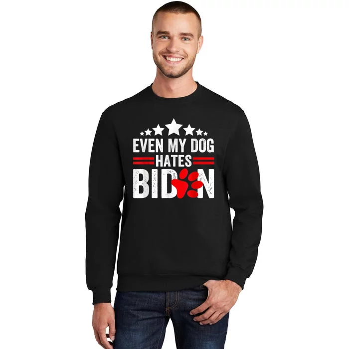 Even My Dog Hates Biden Funny Sweatshirt